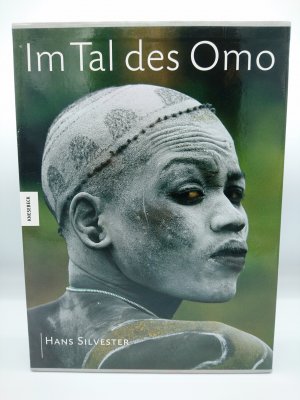 Im Tal des Omo Die Kultur der Hamer, Karo, Surma, Mursi, Bume in Äthiopien