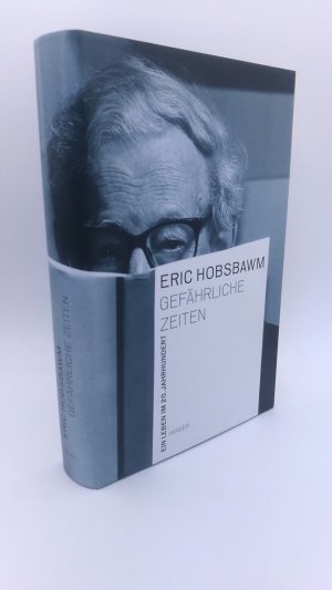 gebrauchtes Buch – Hobsbawm, Eric J – Gefährliche Zeiten Ein Leben im 20. Jahrhundert