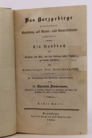 Das Harzgebirge in besonderer Beziehung auf Natur- und Gewerbskunde geschildert. Ein Handbuch für Reisende und Alle, die das Gebirge näher kennen zu lernen […]