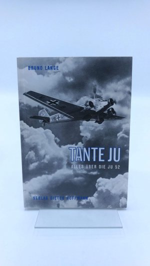 Tante Ju Alles über die Ju 52