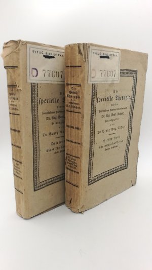 Die Chronische Krankheiten. Erste [1.] und Zweyte [2.] Abtheilung (=vollst.) Die specielle Therapie. Dritter [3.] und vierter [2.] Band. nach den hinterlassenen […]