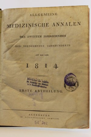 Allgemeine Medizinische Annalen des zweiten Jahrzehntes des Neunzehnten Jahrhunderts auf das Jahr 1814 Erste Abtheilung