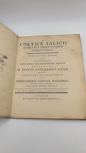 De cortice salicis cortici peruviano substituendo. Disputatio prior quam auctoritate amplissimi philosophorum ordinis defendent M. Iustus Guilielmus Günz […]