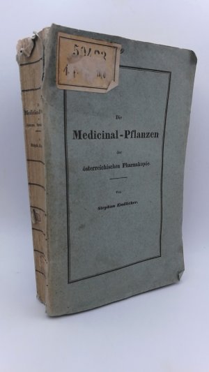 Die Medicinal-Pflanzen der österreichischen Pharmakopöe. Ein Handbuch für [Ärzte] und Apotheker.