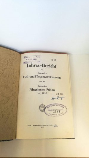 Jahres-Bericht der Kantonalen Heil- und Pflegeanstalt Rosegg und des kantonalen Pflegeheims Fridau 1928,1929,1930