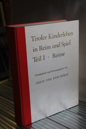 Tiroler Kinderleben in Reim und Spiel. Teil I: Reime.