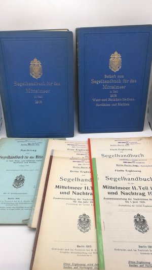 Segelhandbuch für das Mittelmeer. II. [2.] Teil: West- und Südküste Italiens, Sardinien und Sizilien. Beiheft / Erste [1.] bis fünfte [5.] Ergänzung / […]