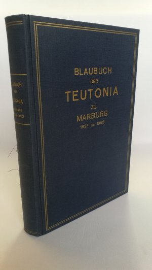 Blaubuch der Crops Teutonia zu Marburg 1825 bis 1953