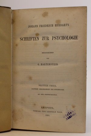 Johann Friedrich Herbart´s Schriften zur Psychologie Dritter Teil: Kleinere Abhandlungen zur Psychologie