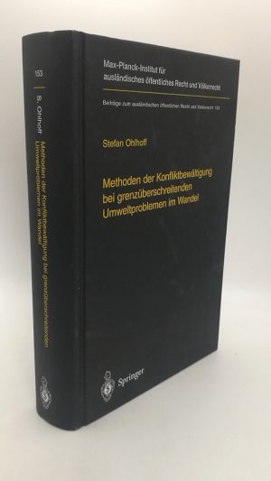 gebrauchtes Buch – Stefan Ohlhoff – Methoden der Konfliktbewältigung bei grenzüberschreitenden Umweltproblemen im Wandel Überwindung der Grenzen herkömmlicher Streitbeteiligung durch systeminterne Flexibilität und systemexterne Innovation