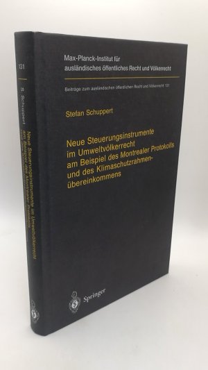 Neue Steuerungsinstrumente im Umweltvölkerrecht am Beispiel des Montrealer Protokolls und des Klimaschutzrahmenübereinkommens Kosteneffektivität und Innovationswirkungen als Grundsätze in internationalen Verträgen