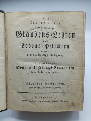 Ein kurzer Abriß der vornehmsten Glaubens-Lehren und Lebens-Pflichten unserer allerheiligsten Religion, wie die gewöhnlichen Sonn- und Festtags-Evangelien […]