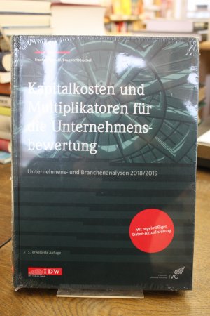 Kapitalkosten und Multiplikatoren für die Unternehmensbewertung Unternehmens- und Branchenanalysen 2018/2019