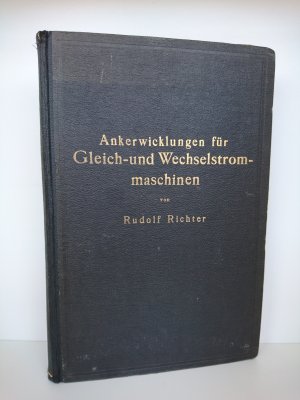 Ankerwicklungen für Gleich- und Wechselstrommaschinen Ein Lehrbuch