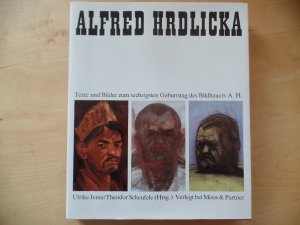 gebrauchtes Buch – Hrdlicka, Alfred  – Alfred Hrdlicka : Texte u. Bilder zum 60. Geburtstag d. Bildhauers A. H. hrsg. von Ulrike Jenni u. Theodor Scheufele