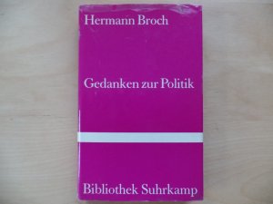 antiquarisches Buch – POLITIK, WEHRWESEN, SPRACH- UND LITERATURWISSENSCHAFT - Broch – Gedanken zur Politik. Ausgewählt von Dieter Hildebrandt. Bibliothek Suhrkamp 245