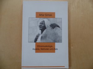 Ethnomusikologie : Aspekte, Methoden und Ziele.