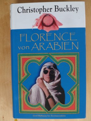 gebrauchtes Buch – Englische Literatur Amerikas – Florence von Arabien : Roman. Aus dem amerikan. Engl. von Martin Richter