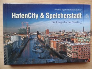 gebrauchtes Buch – Bildliche Darstellung  – HafenCity & Speicherstadt : ein fotografischer Streifzug.