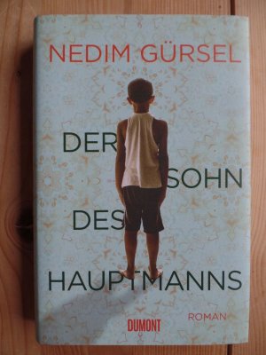 gebrauchtes Buch – Literatur in anderen Sprachen – Der Sohn des Hauptmanns. Nedim Gürsel ; aus dem Türkischen von Barbara Yurtdas