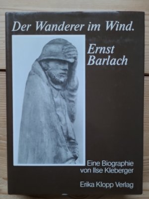 gebrauchtes Buch – BIOGRAFIE ERNST BARLACH KÜNSTLER MALEREI KULTUR 1984 BIOGRAPHIE – Der Wanderer im Wind - Ernst Barlach. Mit 97 Abbildungen, davon 63 auf Kunstdrucktafeln