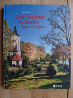 gebrauchtes Buch – Berlin ; Dorfkirche ; Bildband, Architektur, Theologie, Christentum - Reiher, Wolfgang (Mitwirkender), Petra (Mitwirkender) Bahr und Kara (Herausgeber) Seidel Leo Huber – Dorfkirchen in Berlin und ihre Hüter. Fotogr. von Wolfgang Reiher und Leo Seidel. Mit Beitr. von Petra Bahr ... Hrsg. von Kara Huber