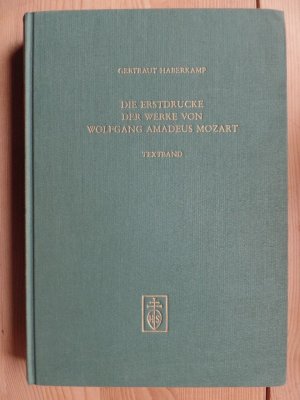 Die Erstdrucke der Werke von Wolfgang Amadeus Mozart; Band 1., Textband, Band 2., Bildband Musikbibliographische Arbeiten Band 10/ I und II