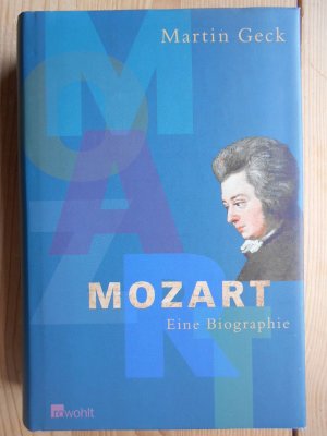 gebrauchtes Buch – Mozart, Wolfgang Amadeus – Mozart : eine Biographie. Mit Ill. von F. W. Bernstein