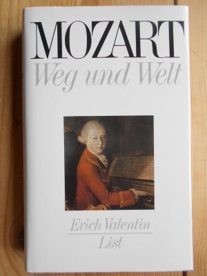 Mozart : Weg und Welt.