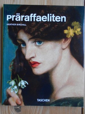 Präraffaeliten. Norbert Wolf (Hg.). [Übers. aus dem Engl.: Helmut Roß]