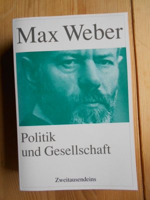 gebrauchtes Buch – Sozialwissenschaften, Soziologie, Anthropologie - Weber – Politik und Gesellschaft.