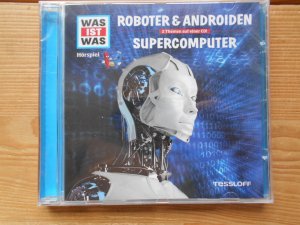 gebrauchtes Hörbuch – Was ist Was – Folge 07: Roboter & Androiden/Supercomputer