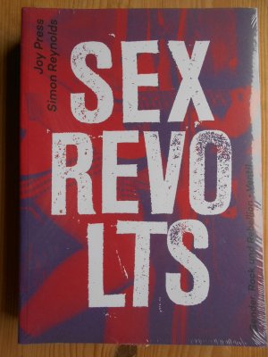 gebrauchtes Buch – USA ; Rockmusikerin ; Geschlechterrolle ; Geschlechterstereotyp, Musik, Sozialwissenschaften, Soziologie, Anthropologie - Press, Joy, Simon Reynolds und Jan-Niklas Jäger – Sex Revolts : Gender, Rock und Rebellion. aus dem Englischen von Jan-Niklas Jäger