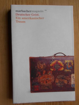 gebrauchtes Buch – Deutsche Literatur, Essays - Osterkamp – Deutscher Geist : ein amerikanischer Traum ; [zur Ausstellung "Deutscher Geist. Ein Amerikanischer Traum", Literaturmuseum der Moderne, Marbach am Neckar, 7. Mai bis 3. Oktober 2010]. von Ernst Osterkamp und David E. Wellbery. Deutsche Schillergesellschaft, Marbach am Neckar. [Hrsg.: Deutsches Literaturarchiv Marbach. Red.: Dietmar Jaegle] / Marbacher Magazin ; 132