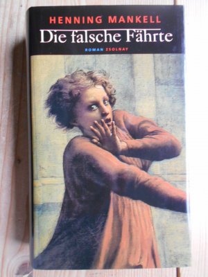 gebrauchtes Buch – Ystad ; Serienmörder ; Belletristische Darstellung, Belletristik, Krimis - Mankell, Henning – Die falsche Fährte : Roman. Aus dem Schwed. von Wolfgang Butt