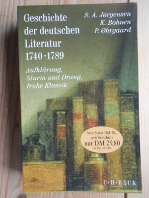 gebrauchtes Buch – Deutsche Literatur, Sprach- und Literaturwissenschaft – Geschichte der deutschen Literatur von den Anfängen bis zur Gegenwart; Bd. 6., Aufklärung, Sturm und Drang, frühe Klassik  : 1740 - 1789. von Sven Aage Jorgensen ...