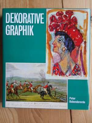 Dekorative Graphik : e. Handbuch für Sammler u. Liebhaber. von / Bibliothek für Kunst- und Antiquitätenfreunde ; Bd. 45