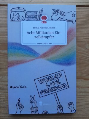 gebrauchtes Buch – Belletristik, Menschheit, Erdbevölkerung – Acht Milliarden Einzelkämpfer : story.one - Life is a Story.