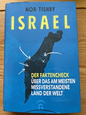 gebrauchtes Buch – Israel ; Geschichte, Geschichte Asiens - Tishby, Noa und Thomas Görden – Israel : der Faktencheck über das am meisten missverstandene Land der Welt. Noa Tishby ; aus dem Amerikanischen übersetzt von Thomas Görden / In Beziehung stehende Ressource: ISBN: 9783579067575