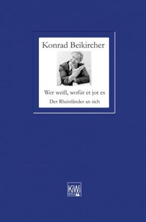 Wer weiß, wöfür et jot es Der Rheinländer an sich: Das neue rheinische Grundgesetz