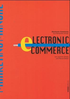 gebrauchtes Buch – Griese, Joachim und Pascal Sieber – Electronic Commerce: Aus Beispielen lernen