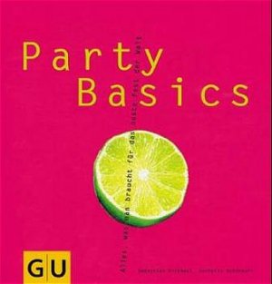 gebrauchtes Buch – Dickhaut, Sebastian und Cornelia Schinharl – Party Basics