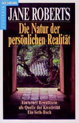 gebrauchtes Buch – Jane Roberts – Die Natur der persönlichen Realität. Ein Bewußtsein als Quelle der Kreativität