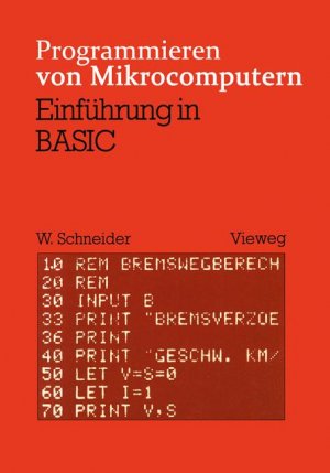 gebrauchtes Buch – Wolfgang Schneider – Einführung in BASIC (Programmieren von Mikrocomputern)