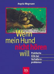 Wenn mein Hund nicht hören will