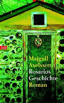 gebrauchtes Buch – Majgull Axelsson – Rosarios Geschichte: Roman