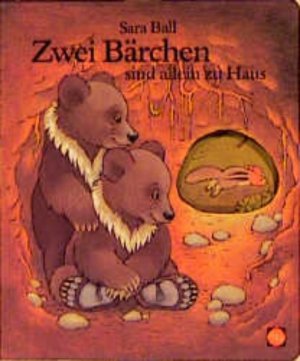 gebrauchtes Buch – Sara Ball – Zwei Bärchen sind allein zu Haus