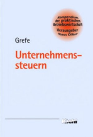 gebrauchtes Buch – Cord Grefe – Unternehmenssteuern