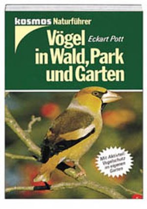 gebrauchtes Buch – Eckart Pott – Vögel in Wald, Park und Garten