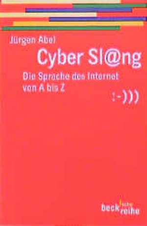 gebrauchtes Buch – Jürgen Abel – Cyberslang: Die Sprache des Internet von A bis Z